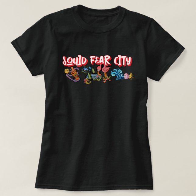 Squid Fear City By the Watering Hole T-Shirt (Design Front)