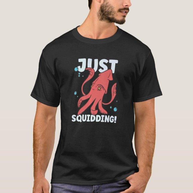 Squid  Octopus  Squid Marine Biologist  1 T-Shirt (Front)