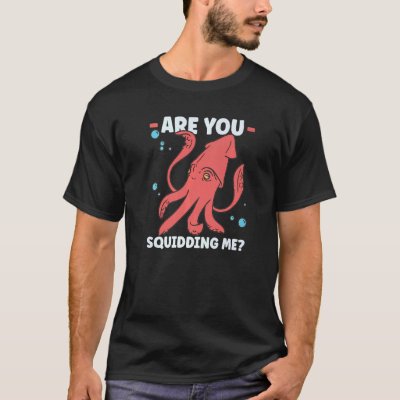 Squid  Octopus  Squid Marine Biologist  4 T-Shirt
