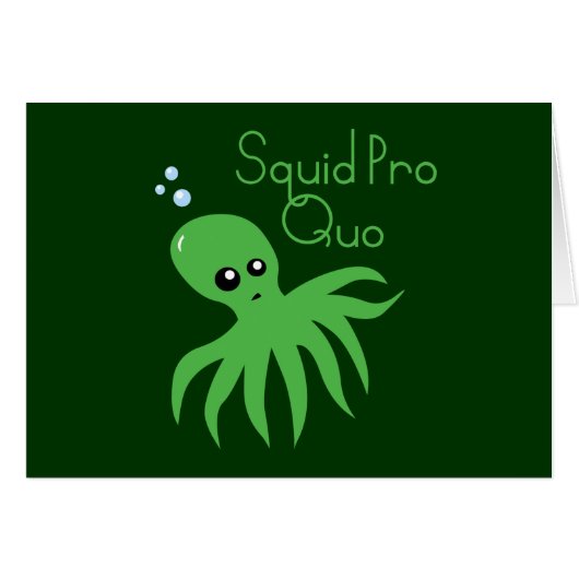 Squid Pro Quo (Front Horizontal)