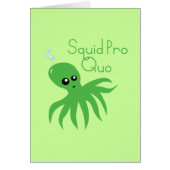 Squid Pro Quo (Front)