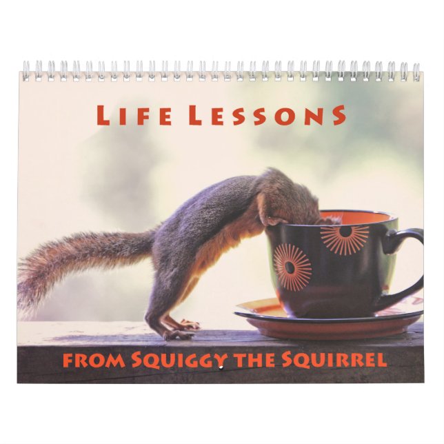 Squiggy the Squirrel Inspirational Wall Calendar (Cover)