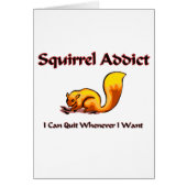 Squirrel Addict (Front)
