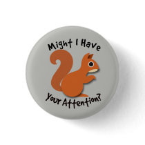 Squirrel! ADHD Button
