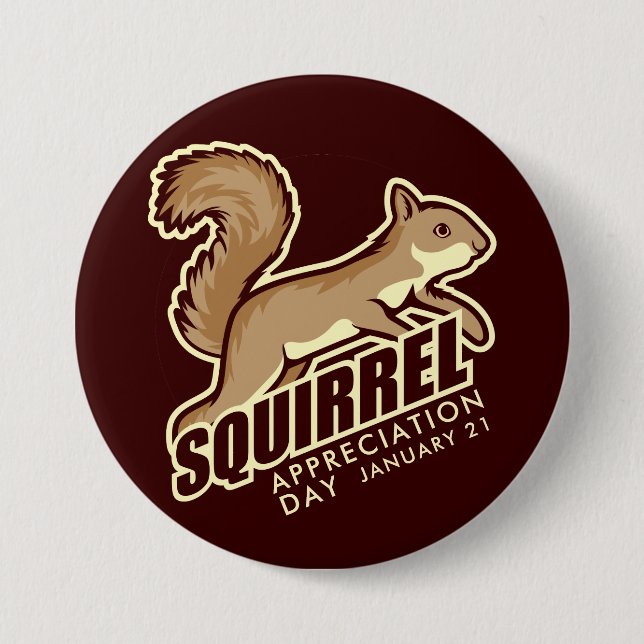 Squirrel Appreciation Day Button (Front)