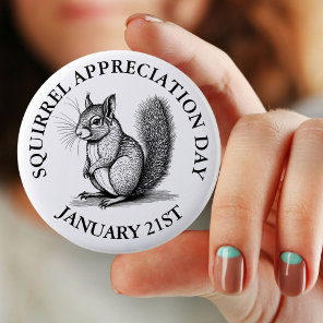 Squirrel Appreciation Day January 21st Button