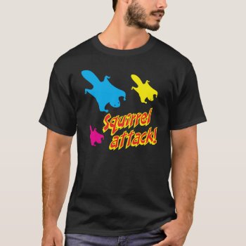 Squirrel Attack! (red/yellow Text) T-shirt by zookyshirts at Zazzle