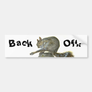 Squirrel Back Off Bumper Sticker