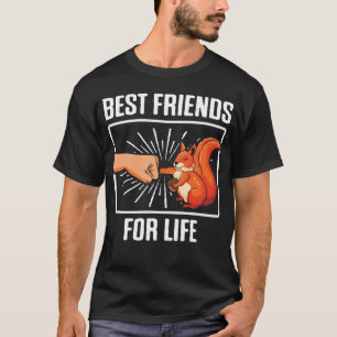 Squirrel Best Animal Friends For Life Nut Lover T-Shirt