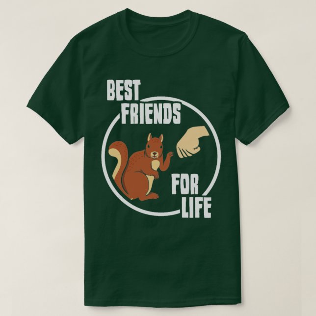 Squirrel Best Friends For Life Gift  Present  T-Shirt (Design Front)