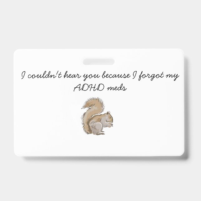 "Squirrel Brain" ADHD tag Badge (Front)