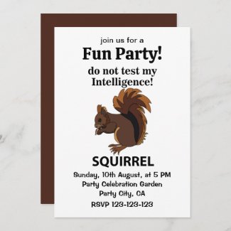 Squirrel Do Not Test My Intelligence Squirrel