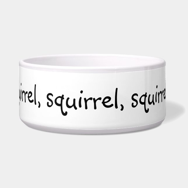 Squirrel Dog Funny Humor Pet Bowl (Front)