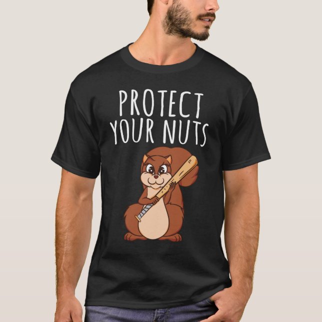 Squirrel Gift - Protect Your Nuts T-Shirt (Front)