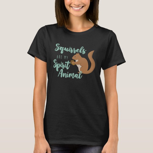 Squirrel Gift Spirit Animal Squirrel Design Gift T-Shirt (Front)