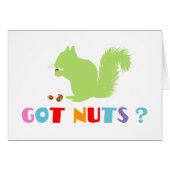 Squirrel Got Nuts? (Front Horizontal)
