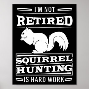 Squirrel Hunter Marrmots Rifle Hunting Chipmunks G Poster