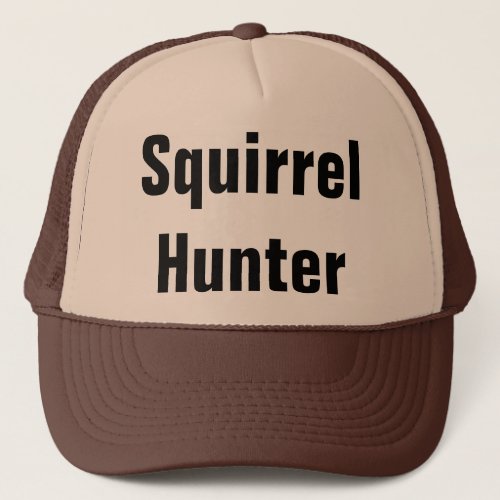 Squirrel Hunter Trucker Hat