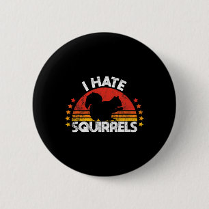 Squirrel Hunting I Hate Squirrel Hunter Retro Desi Button