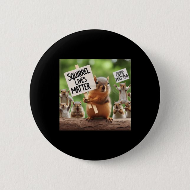 Squirrel Lives Sticker  Button (Front)