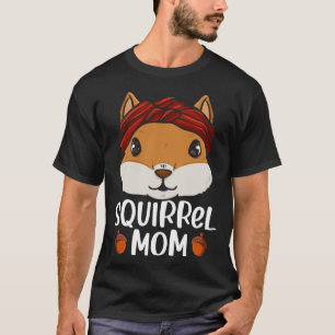 Squirrel Mom Rodent Gopher Chipmunk Women Girls T-Shirt