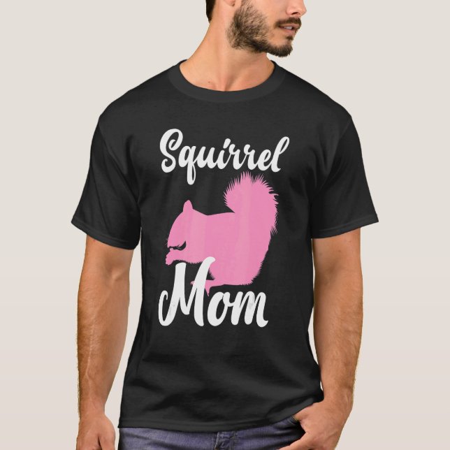 Squirrel Mom T-Shirt (Front)