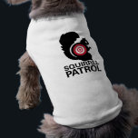 Squirrel Patrol Dog Shirt<br><div class="desc">Even with this warning, the squirrels will tremble when your pooch hits the park!</div>