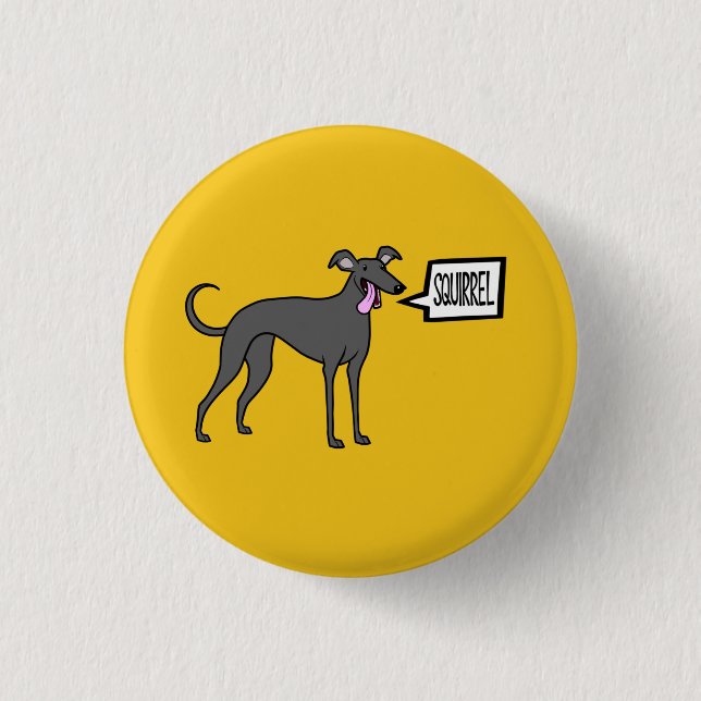 Squirrel! Pinback Button (Front)