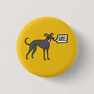 Squirrel! Pinback Button