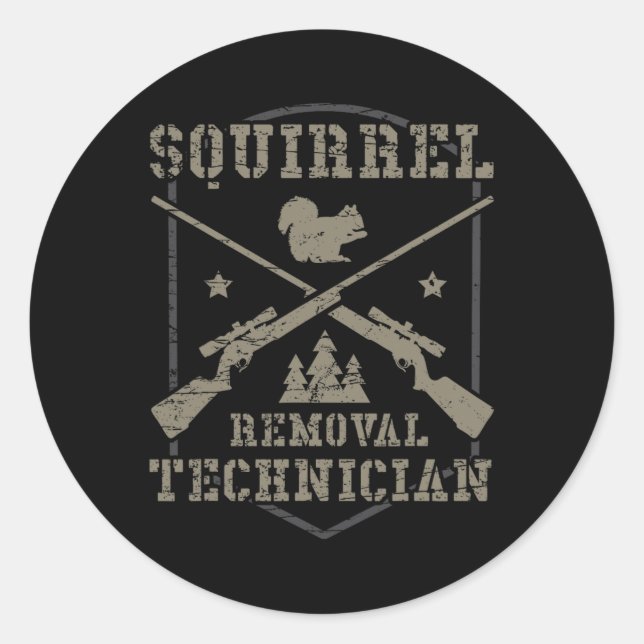 Squirrel Removal Technician Squirrel Hunting Squir Classic Round Sticker (Front)