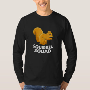 Squirrel Squad Team Squirrel Squirrel T-Shirt
