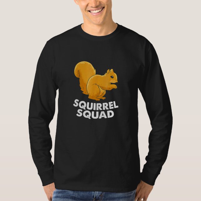 Squirrel Squad Team Squirrel Squirrel T-Shirt (Front)
