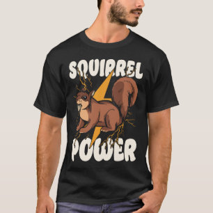 Squirrel Squirrel Power Acorn T-Shirt