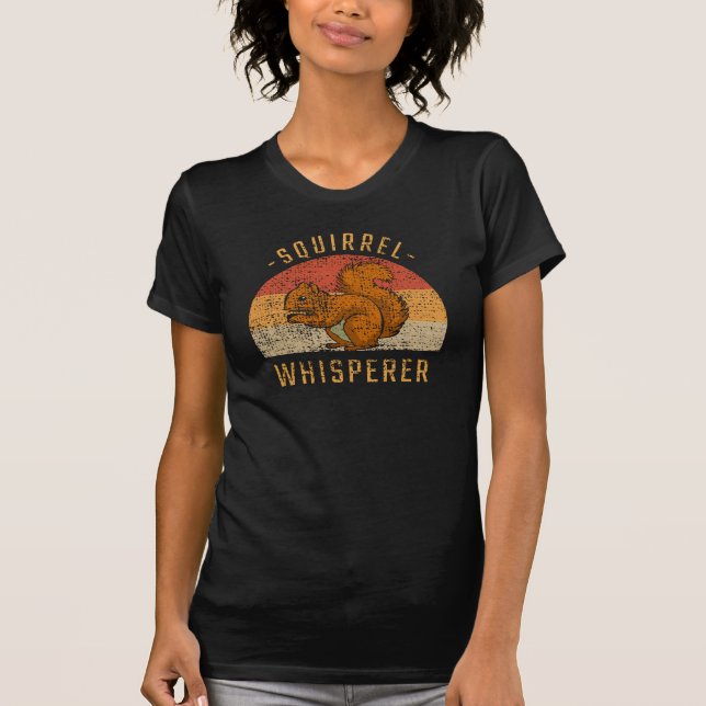 Squirrel - Squirrel Whisperer T-Shirt (Front)