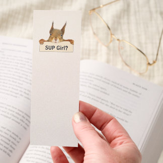 Squirrel SUP Girl? Custom Text Bookmarks