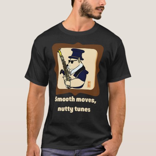 Squirrel T_Shirt Smooth moves nutty tunes T_Shirt