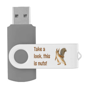 Squirrel Take a Look This is Nuts Custom Text Flash Drive