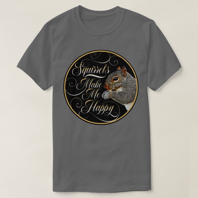 Squirrel Whisperer funny squirrel lover 1 T-Shirt (Design Front)