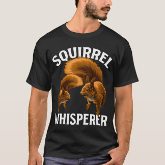 Squirrel Whisperer Nature Animal Lover boy T-Shirt