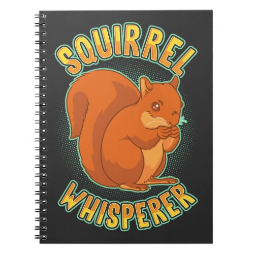 Squirrel Whisperer Notebook