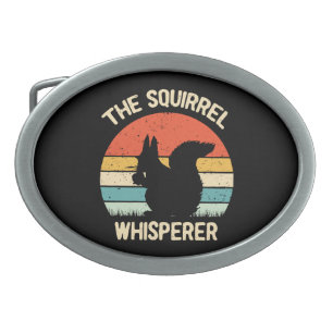Squirrel Whisperer Squirrels Lovers Gift Belt Buckle