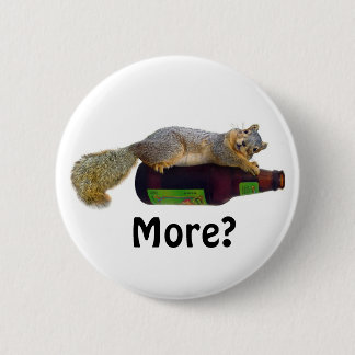 Squirrel with Empty Beer Bottle Pinback Button