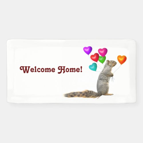 Squirrel with Heart Balloons Welcome Home Banner