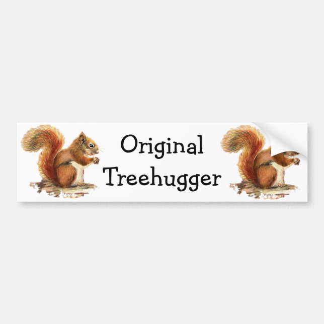 Squirrels are the Original Treehuggers Humor Bumper Sticker (Front)