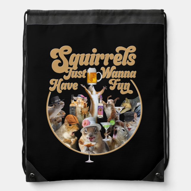 Squirrels Just Wanna Have Fun Drawstring Bag (Front)