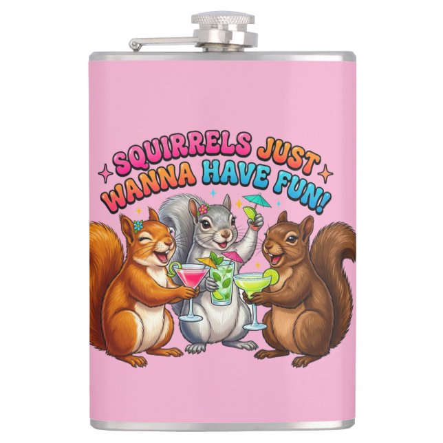 Squirrels Just Wanna Have Fun! Flask (Front)