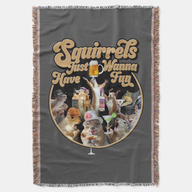Squirrels Just Wanna Have Fun Throw Blanket (Front Vertical)