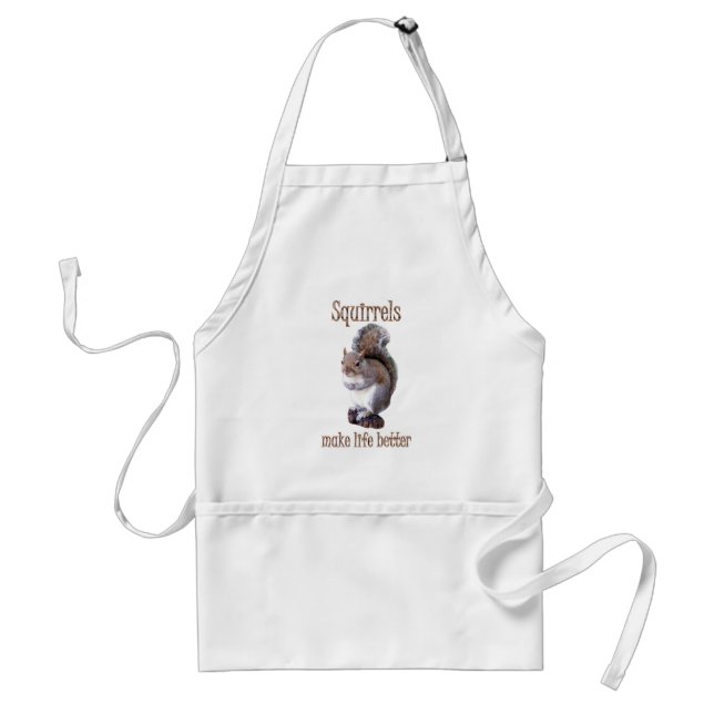 Squirrels Make Life Better Adult Apron (Front)
