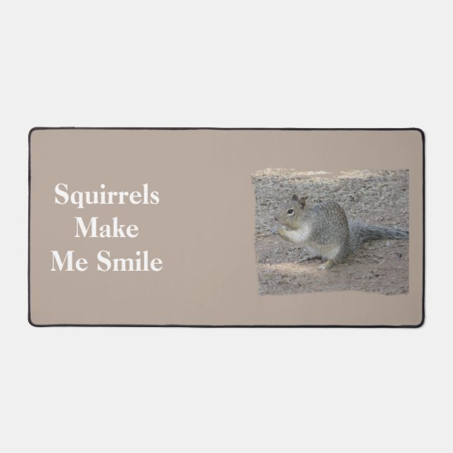 Squirrels Make Me Smile Gray Forest Animal Desk Mat (Front)