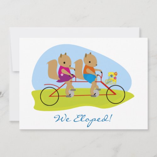 Squirrels on a Tandem Bike We Eloped Announcement